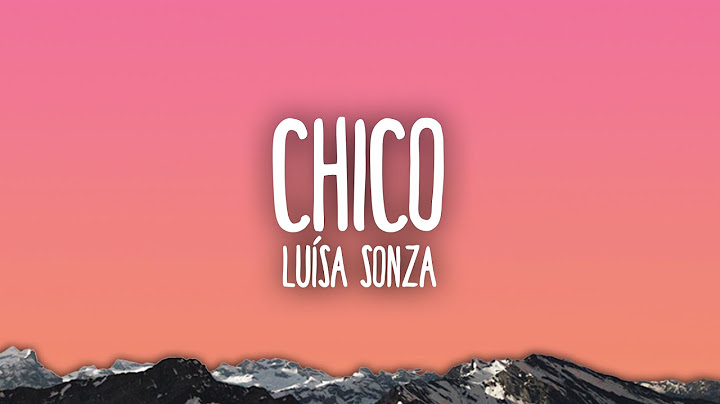 Luísa Sonza - Chico