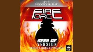 Inferno (From "Fire Force") (Sped-Up Version)