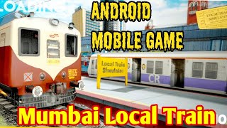 Mumbai Local Train Android Mobile Game! Indian Local Train Simulator New Update screenshot 1