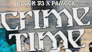 Block 93 (Sp93 X Yanek) - CRIME TIME ft Pameca (Official Music Video)