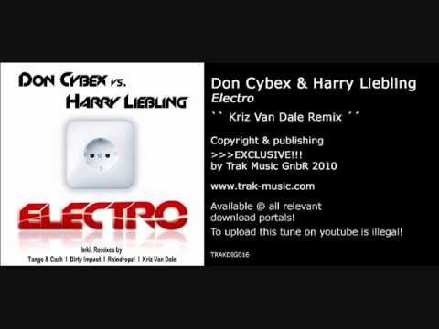 Don Cybex & Harry Liebling - Electro (Kriz Van Dal...