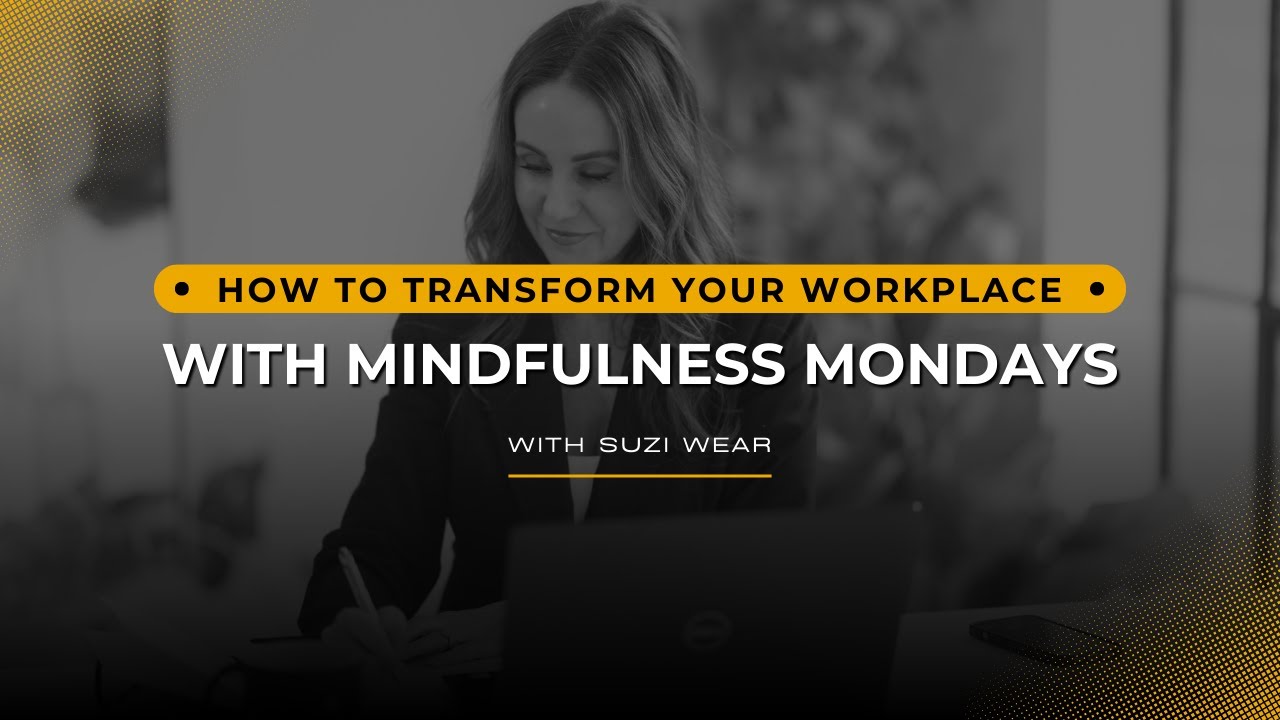 How to Transform Your Workplace with Mindfulness Mondays - YouTube
