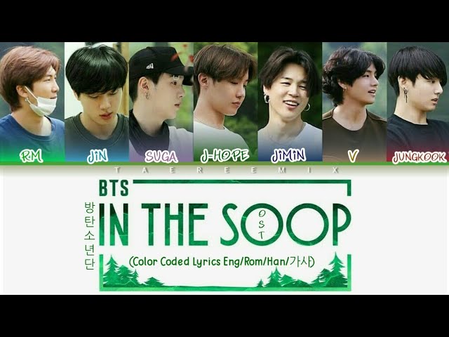 BTS (방탄소년단)- 'IN THE SOOP' (OST) [FULL Ver.] (Color Coded Lyrics Eng/Rom/Han/가사) class=
