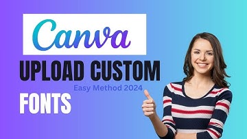 How To Add Custom Fonts to Canva Pro | Easy Method 2024