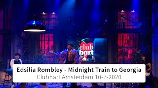 Video thumbnail of "Edsilia Rombley - Midnight Train to Georgia | Clubhart Amsterdam"