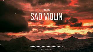 Turkish Sad Violin (EMASRUIN REMIX)