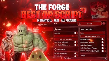 The Forge Script *Keyless* - Instant Forge, Auto Kill, Auto Farm, GodMode, Ore Spawner & More! ⛏️