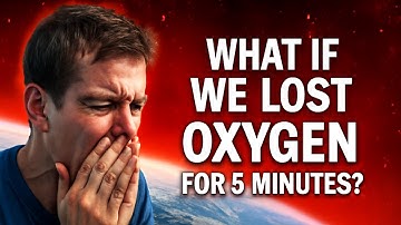 What If We Lost Oxygen for Five Minutes