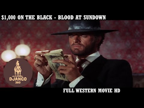 $1,000 on the Black - Blood at Sundown | Western | Full Movie in English