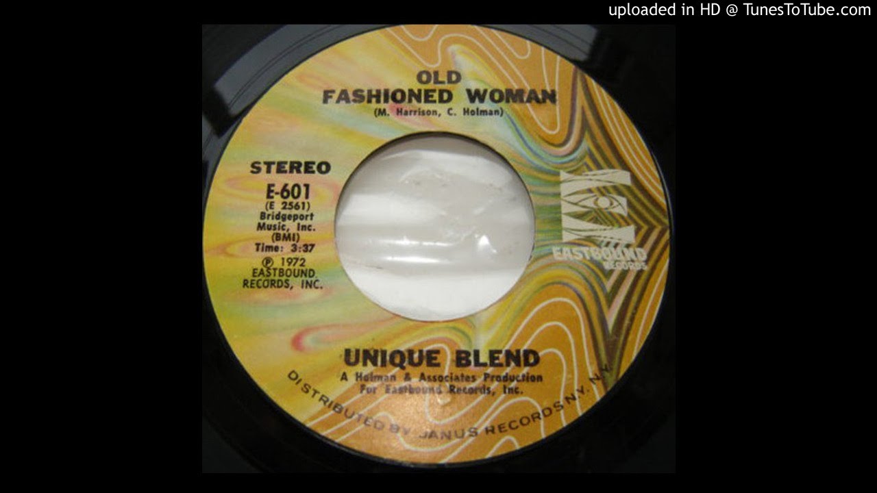 Unique Blend - Old Fashioned Woman (Soul) (1972)