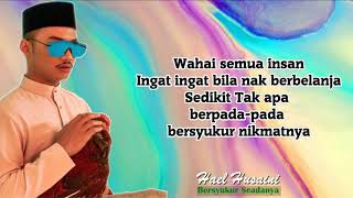 Lirik Penuh Lagu | Bersyukur Seadanya | Hael Husaini | Full HD