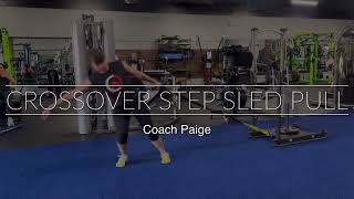 Crossover step Sled Pull