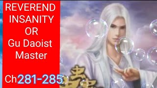 Reverend Insanity Or Gu Daoist Master. The Story of Fang Yuan अर्थात पागल संत ।  Chapter:281-285