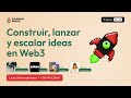 Construir, lanzar y escalar ideas en Web3.