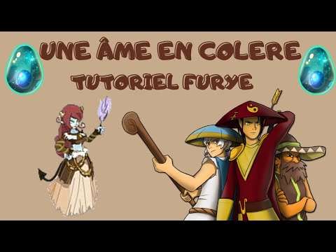 AME EN COLERE TUTORIEL COMBAT TACTIQUE FURYE DOFUS TURQUOISE