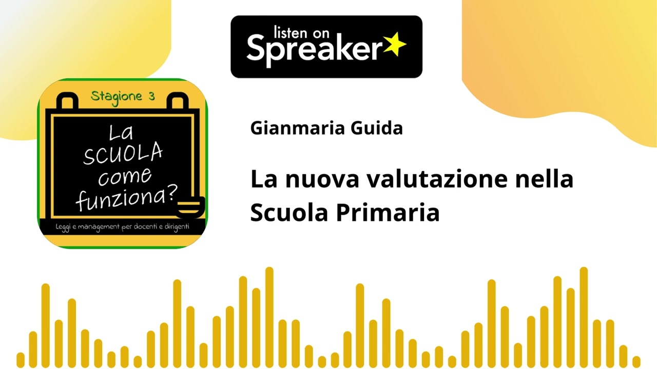 ep. 45 st. 3 - La nuova valutazione nella Scuola Primaria