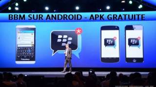 BBM SUR ANDROID - LIEN DL APK OFFICIELLE