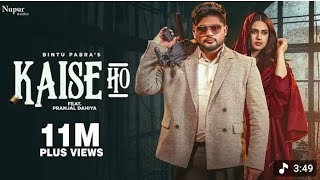 Kaise ho Bintu pabra ll Pranjal dahiya ll Shiva chaudhary // New haryani song  2026