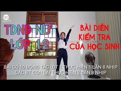 Video Thể dục nhịp điệu nữ lớp 12 | bài diễn kiểm tra của... - YouTube