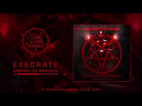 Execrate - Embrace The Darkness