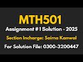 MTH501 Assignment 1 Solution Fall 2025 || Saima Kanwal || mth501 #saima #kanwal