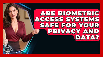 Are Biometric Access Systems Safe For Your Privacy And Data? - SecurityFirstCorp.com