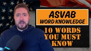 ASVAB Word Knowledge: 10 Words You MUST Know