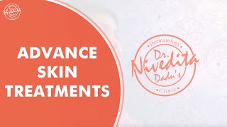 स्किन का सबसे अच्छा और सफल इलाज | Advance Skin Treatments at Dr. Nivedita's Dadu Dermatology Clinic