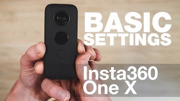 Basic settings & display  (video 1/6) - Insta360 ONE X