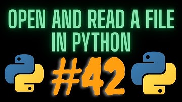 How to Open and read a File in python #42