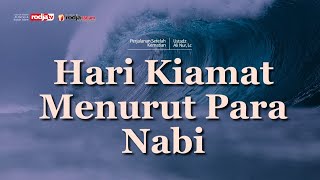 Hari Kiamat Menurut Para Nabi: Ustadz Ali Nur