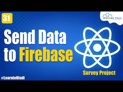 Send the Data to the Firebase | Survey Project | React JS Tutorial in Hindi #31