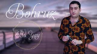 Behruz - Bu Yay  Resimi