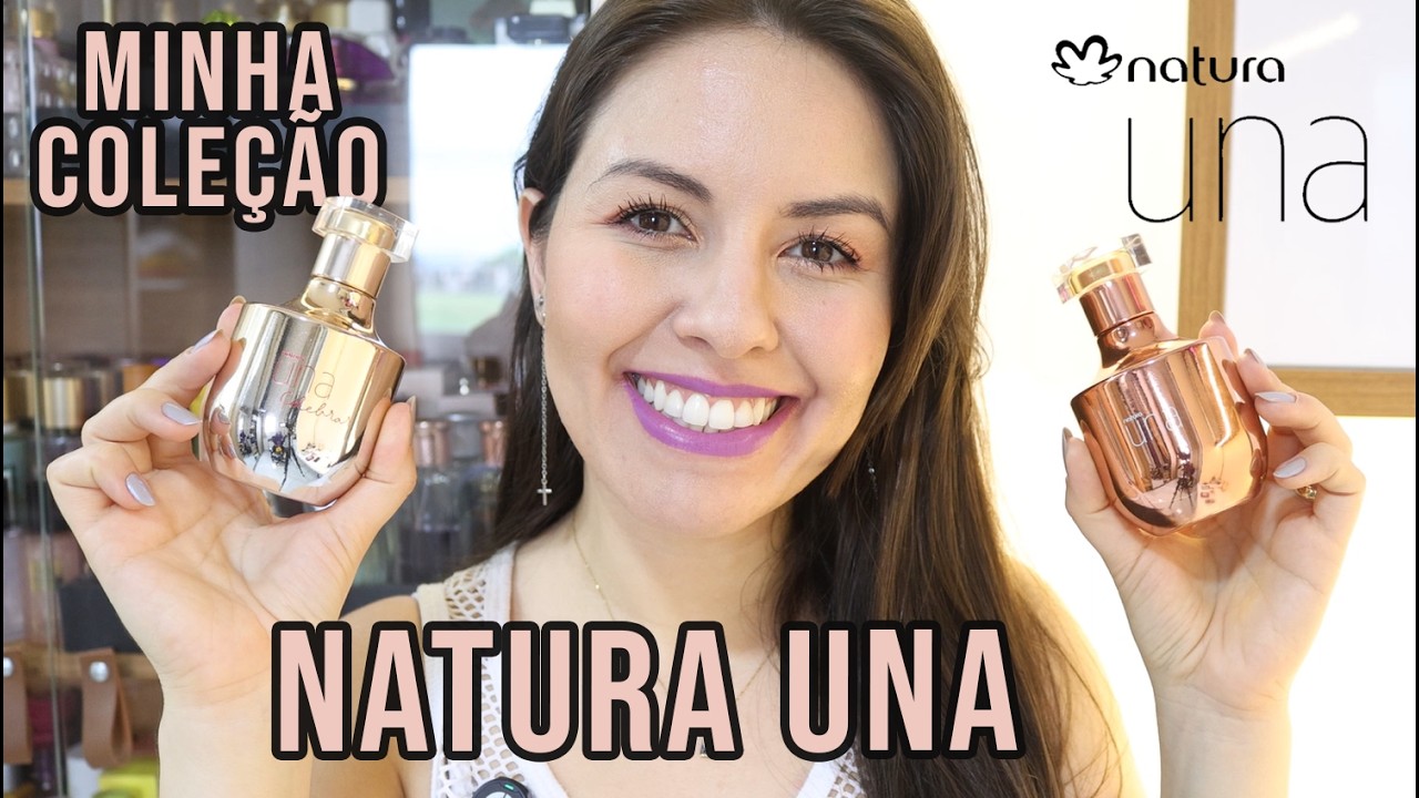 Deo parfum UNA | MINHA COLEÇÃO ATUALIZADA