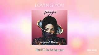 Michael Jackson - Loving You (Original) [Lyric Video]