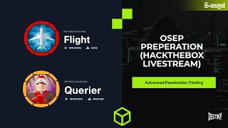 HackTheBox Flight & Querier | OSEP Preparation | Livestream [Sinhala]