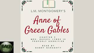 Anne of Green Gables Chapter 9 - Mrs. Rachel Lynde Is Properly Horrified