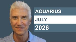 Aquarius July 2026 | Amazing Predictions!