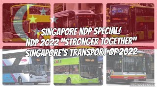 NDP 2022 Theme Song 'Stronger Together' - Singapore Buses and Trains Edition of 2022!