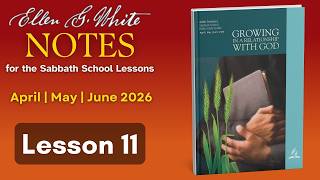 2026 Q2 Lesson 11 – EGW Notes – Setbacks – Audio by Carla Morris
