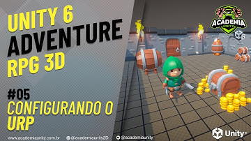 Unity 6 - Adventure RPG 3D - Configurando o URP - #05
