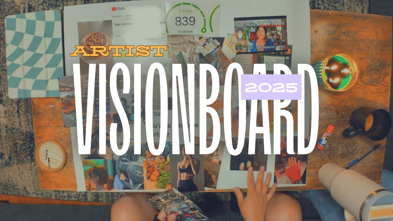 ✦ My 2025 ARTIST VISION BOARD ✦