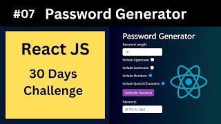 React Challenge Day 7 Creating A Dynamic Password Generator With React Js Hooks