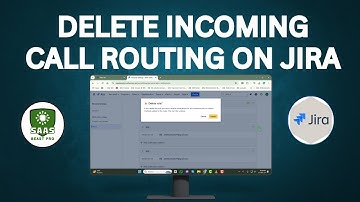 How to Delete Incoming Call Routing on Jira