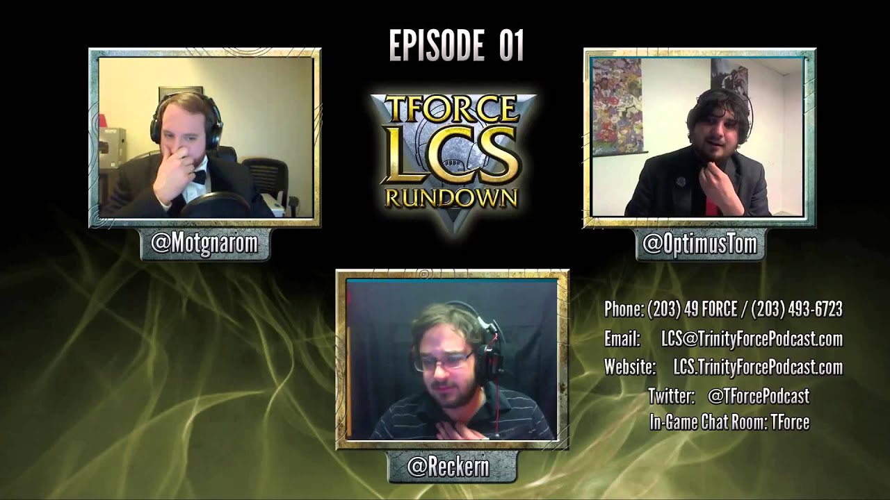 TForce LCS Rundown - Episode 1 of a League of Legends podcast