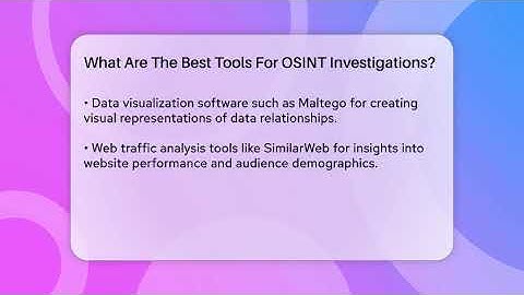 What Are The Best Tools For OSINT Investigations? - Tactical Warfare Experts