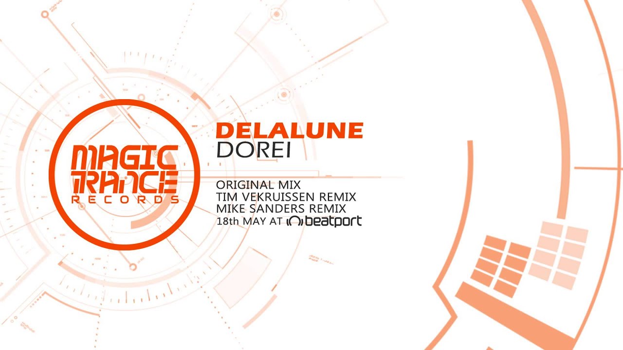Delalune - Dorei (Tim Verkruissen Remix) [Magic Trance]
