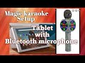 How to set up karaoke using tablet and a bluetooth microphone....