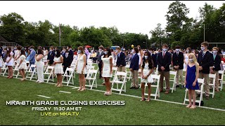 MKA Middle School 8th Grade Closing Exercises LIVE on MKA.TV Friday 6-10-22 11:30am