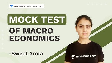 Mock Test of Macro Economics | NTA UGC NET 2021 | Sweet Arora | Unacademy Live NTA
